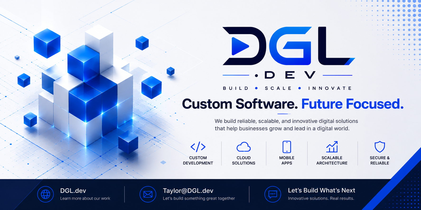 DGL.dev - Build, Scale, Innovate. Custom Software. Future Focused. We build reliable, scalable, and innovative digital solutions that help businesses grow and lead in a digital world. Custom development, cloud solutions, mobile apps, scalable architecture, secure and reliable.